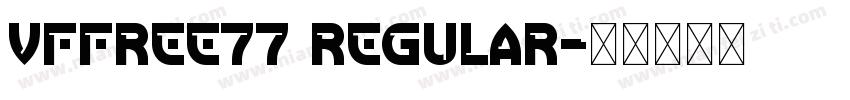 VfFree77 Regular字体转换